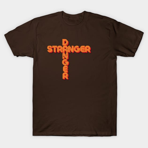 Stranger Danger (Retro Worn) [Rx-Tp] T-Shirt by Roufxis